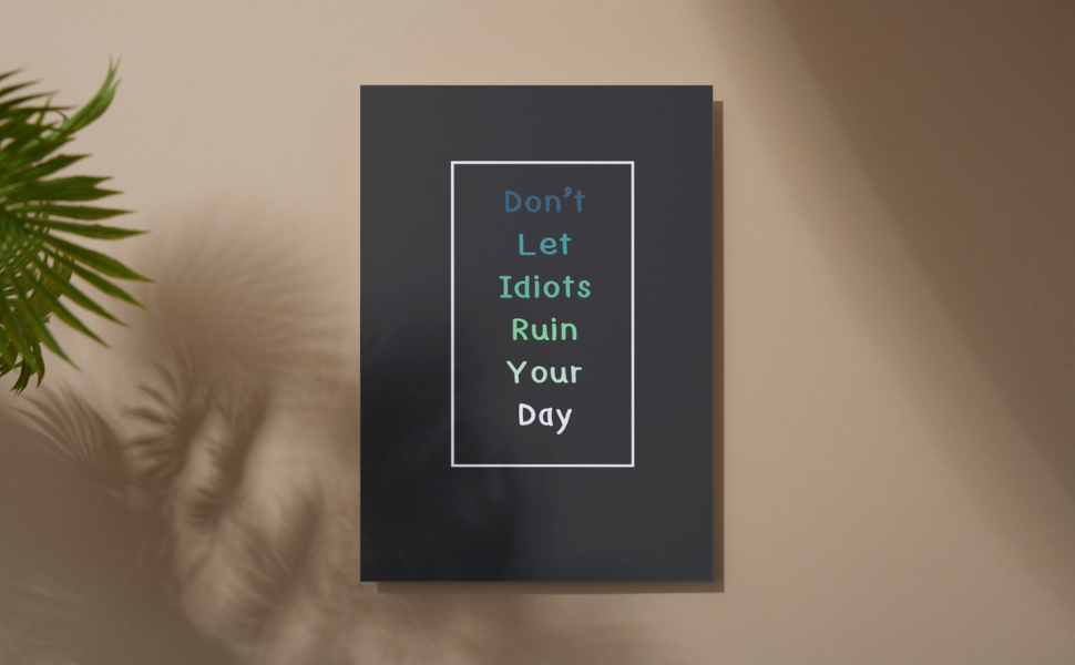 Don't Let Idiots Ruin Your Day Blank Lined Page Journal Notebook
