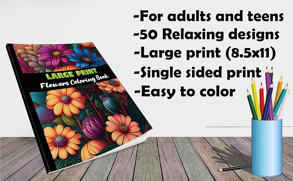 Large Print Flowers Coloring Book Relaxing flowers