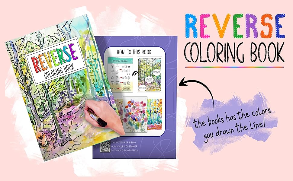 Reverse Coloring Book Relax, DeStress and Unleash Your Inner Artist