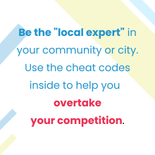 Be the local expert. Cheat codes found inside to help you overtake your competition.