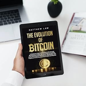 The Only Bitcoin and Cryptocurrency Book All You Need 