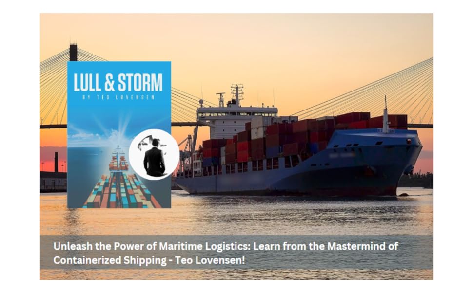 LULL & STORM How to one of the best in containerized shipping