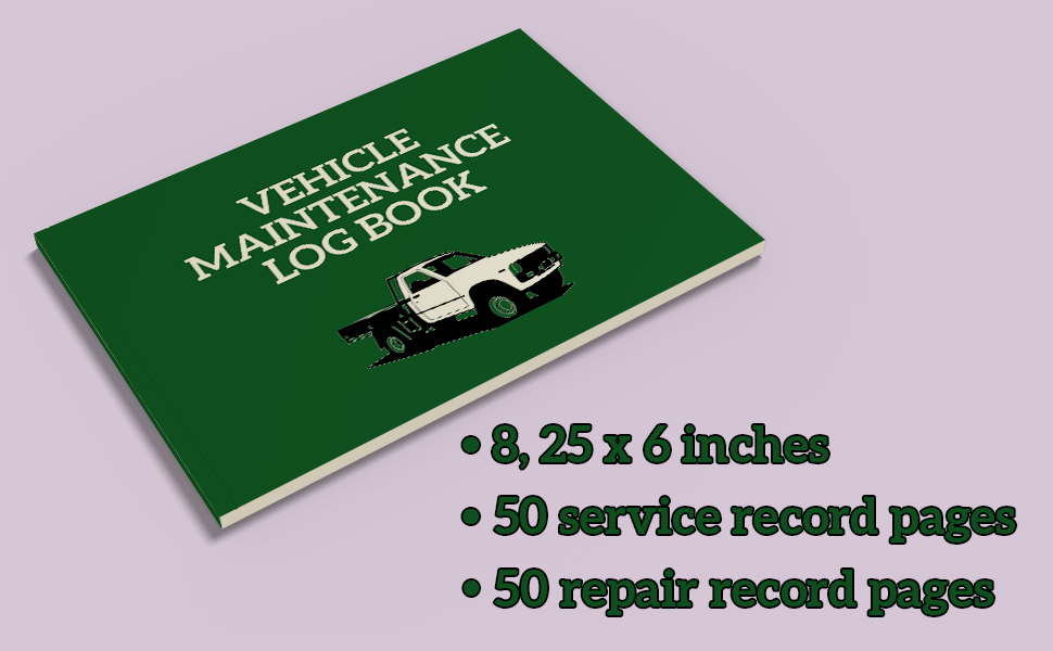 Vehicle Maintenance Log Book Repair and Service Book for Cars, Trucks and Motorcycles Gallon