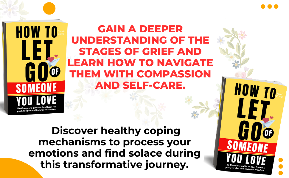 How to Let Go of Someone You Love