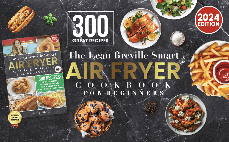 THE LEAN BREVILLE SMART AIR FRYER COOKBOOK FOR BEGINNERS 300 Recipes