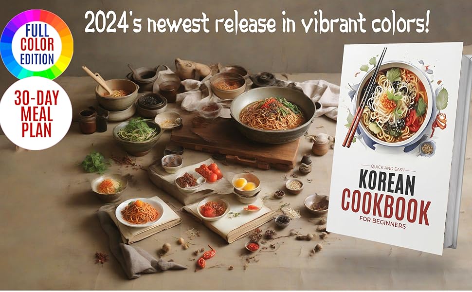 Korean Cookbook Quick and Easy Authentic Korean Recipes with Vibrant
