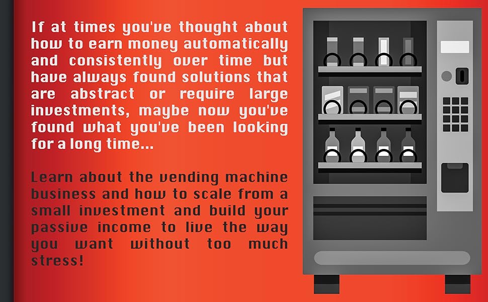 How To Start A Vending Machine Business The Complete Guide To Making