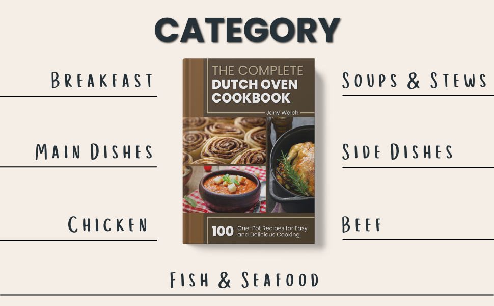 The Complete Dutch Oven Cookbook 100 OnePot Recipes for Easy and