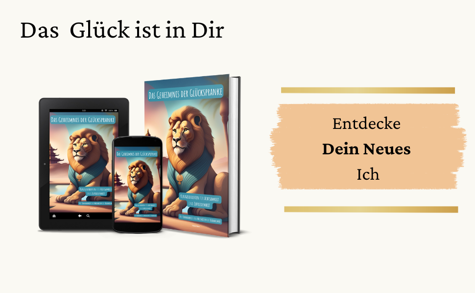 Das Geheimnis der Glückspranke Kurzgeschichten für Achtsamkeit und Zufriedenheit Mit