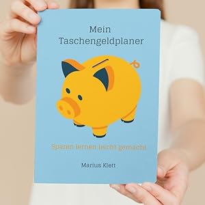 Mein Taschengeldplaner: Sparen lernen leicht gemacht | für Kinder ab 6