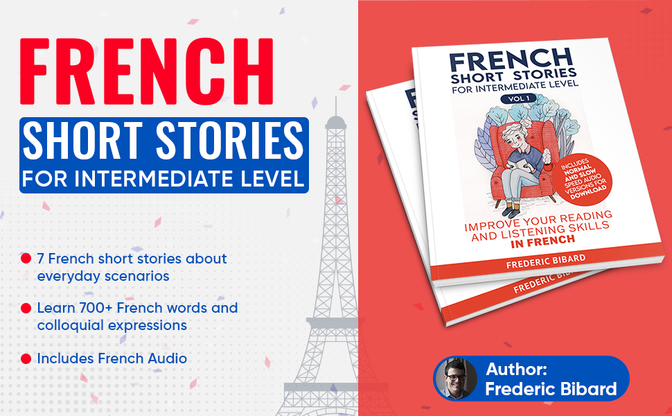 French Short Stories for Intermediate Level + AUDIO Improve Your