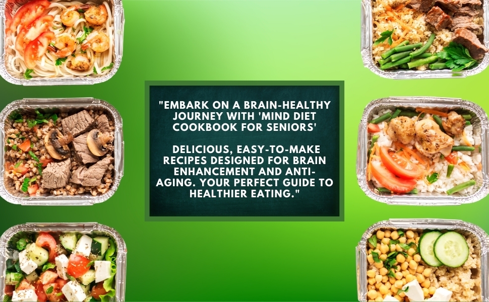 MIND DIET COOKBOOK FOR SENIORS 2024 The Complete Brain