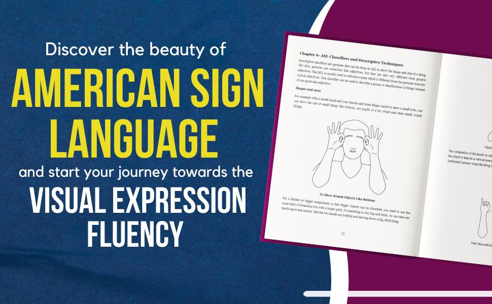 American Sign Language for Beginners From Beginner to Fluency, Your Bible to Unveil