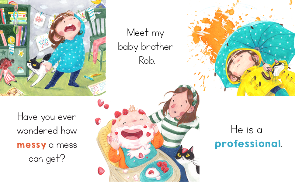 Have you ever wondered how messy a mess can get? Meet my baby brother, Rob. He is a professional.