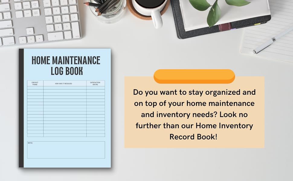 Home Maintenance Log Book and Planner An Essential Guide for Keeping