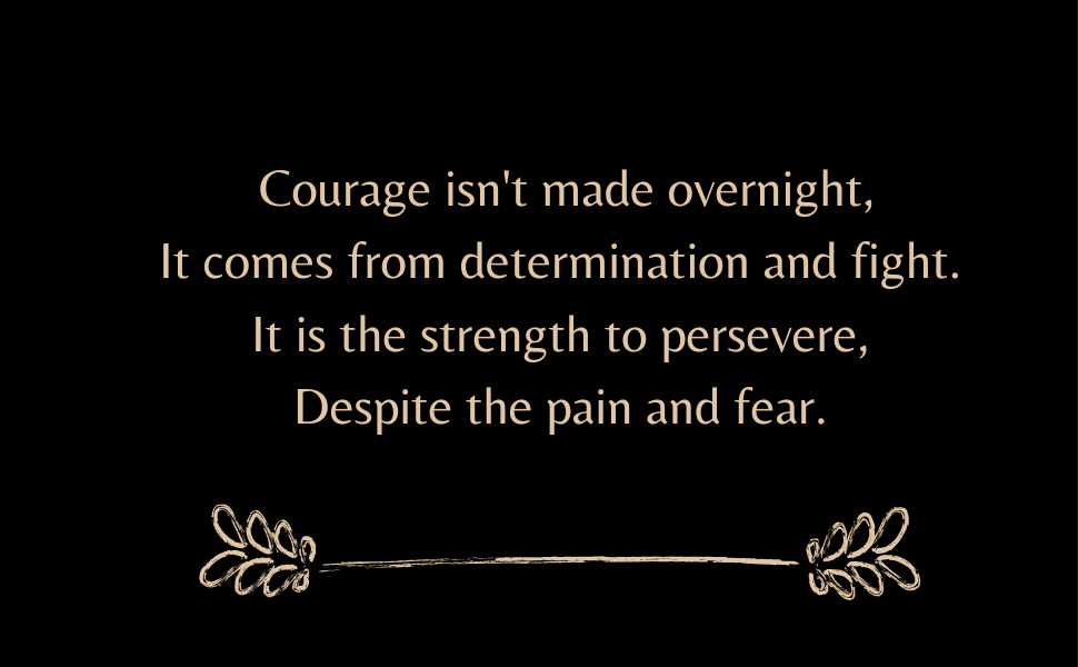 An empowering poem on courage