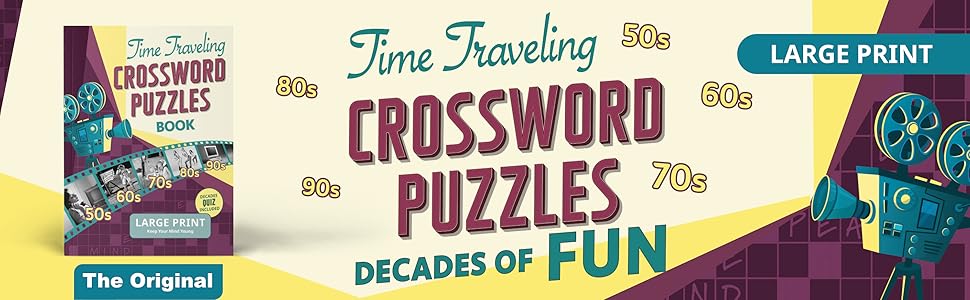 Time Traveling Crossword Puzzle Book: Puzzle Your Way through the Time Traveling Crossword Puzzle Book: Puzzle Your Way through the