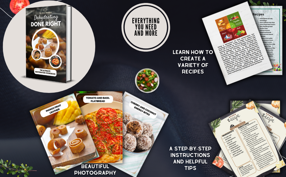 Dehydrating Done Right The Ultimate Dehydrator Cookbook