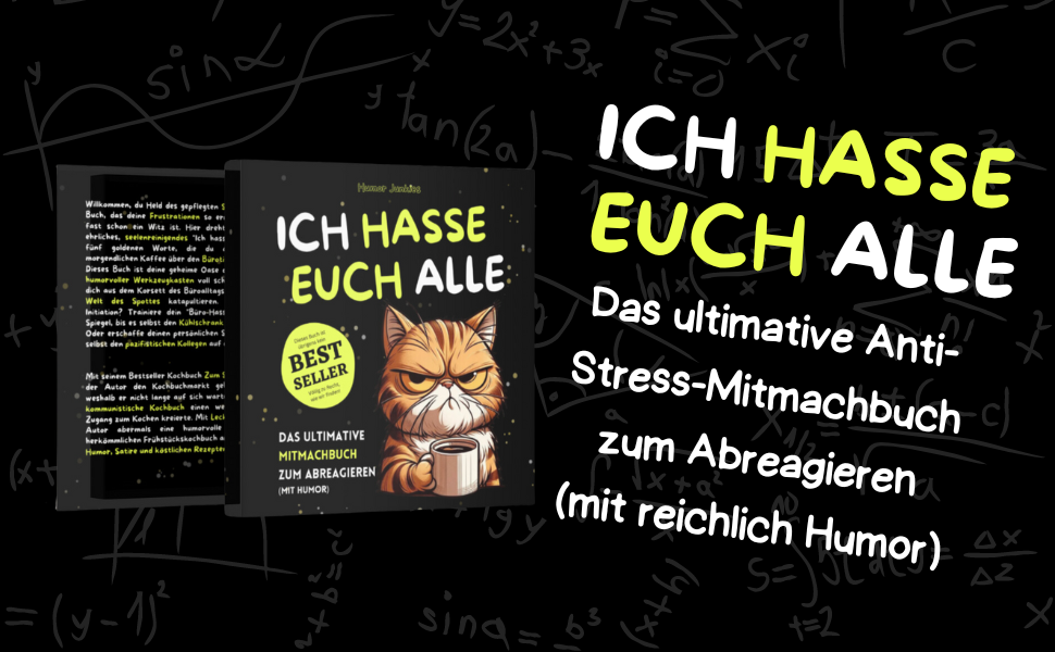 Ich hasse euch alle ganz besonders Menschen Ein lustiges Mitmachbuch zum Abreagieren. Das