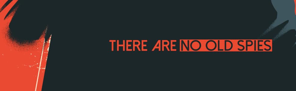 There are no old spies
