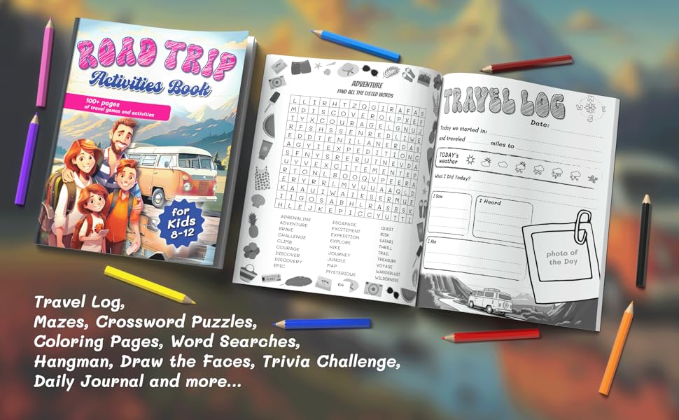 Road Trip Activities Book For Kids 812 Keep the Adventure Going! 100+ Pages of Travel Games