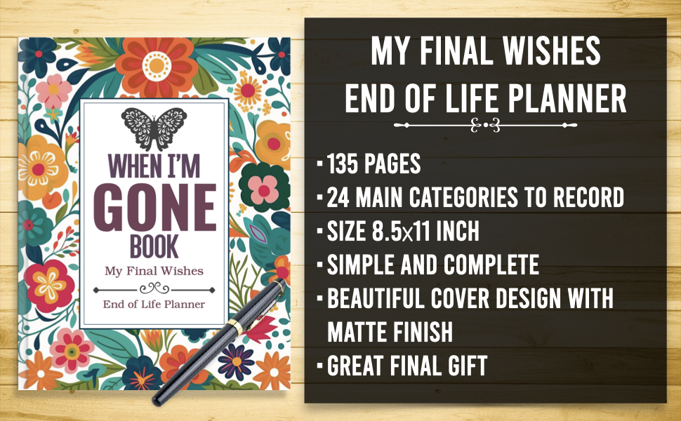 my final wishes end of life planner i'm dead now what when i am gone book in case i die what to do