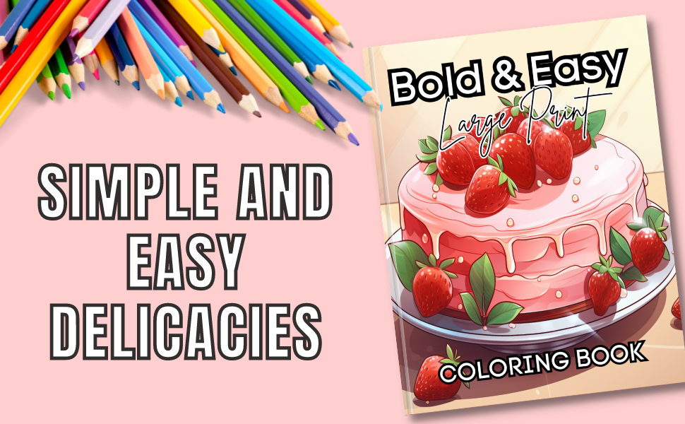 Bold and Easy Large Print Adult Coloring Book 60 Simple and Easy Coloring Pages for