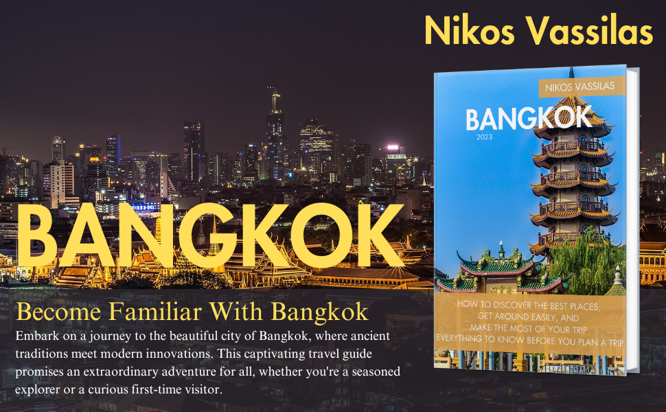 Bangkok Travel Guide 2024 How to Discover the Best Places