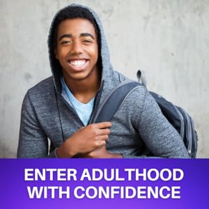 ENTER ADULTHOOD WITH CONFIDENCE