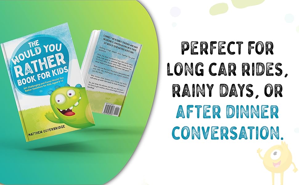 The Would You Rather Book for Kids 301 Challenging and