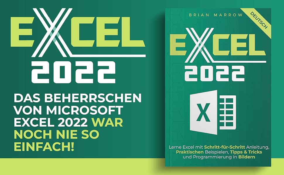 Excel 2022 Lerne Excel mit SchrittfürSchritt Anleitung, Praktischen