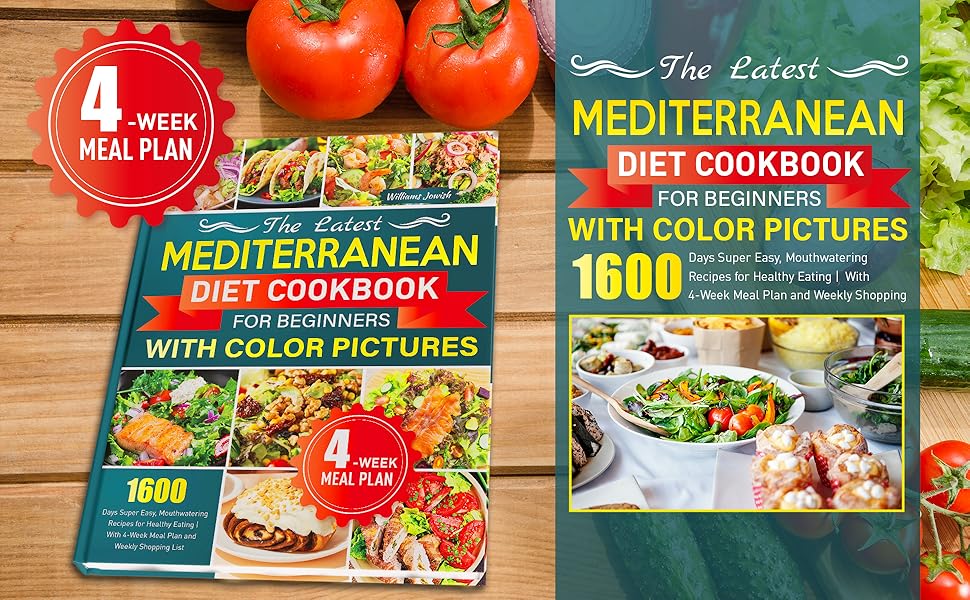 The Latest Mediterranean Diet Cookbook for Beginners with Color