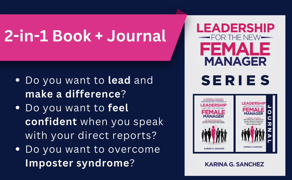 Leadership For The New Female Manager: The New Manager's
