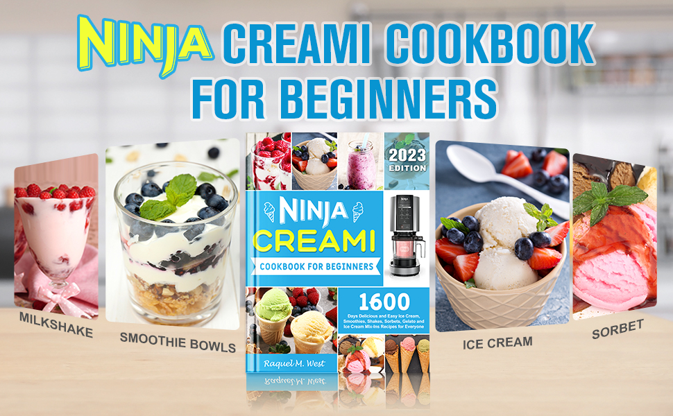 Ninja Creami Cookbook for Beginners 1600 Days Delicious and Easy Ice