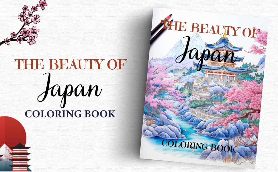 The Beauty of Japan: Relaxing Adult Coloring Book with 50 Large