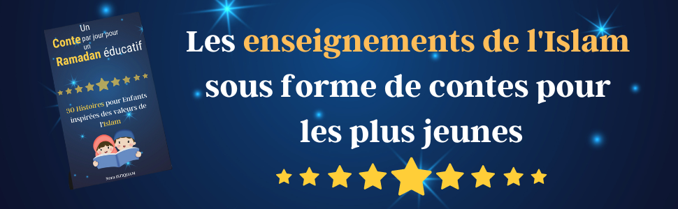 Histoires enfants ramadan - Contes Ramadan - Ramadan pour enfant - islam pour enfants