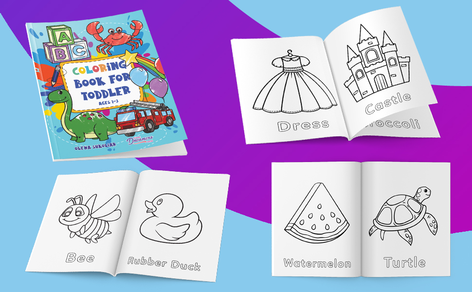 Coloring Book for Toddler Ages 13 100 Everyday Things and Animals to