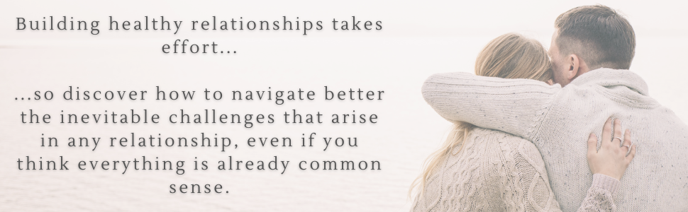 Building healthy relationships takes effort...