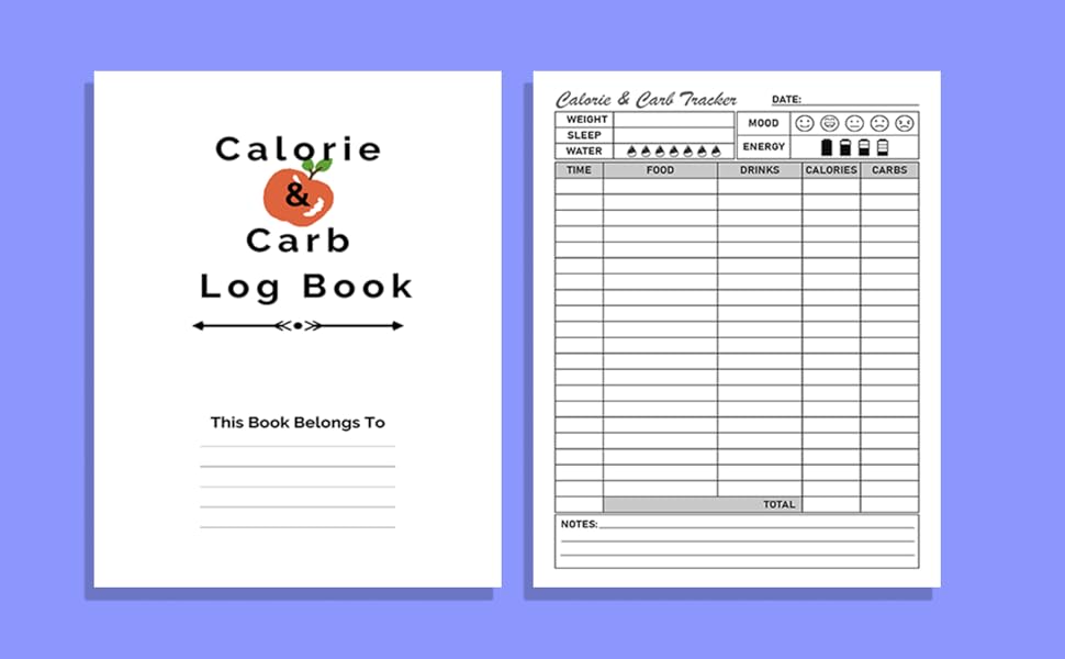 Calorie and Carb Log Book Simple Tool for Tracking Your Calories and