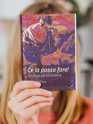 Ce la posso fare! Un David per tre sculture!