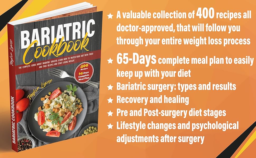 Bariatric Cookbook The complete guide about bariatric surgery. Learn