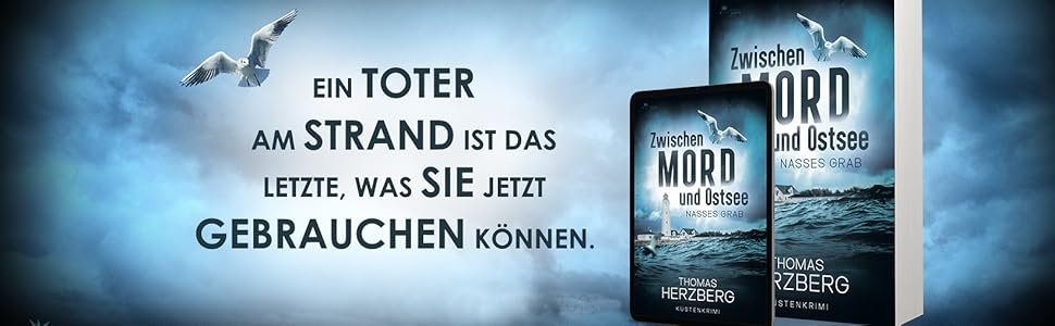 Nasses Grab (Zwischen Mord und Ostsee - Küstenkrimi 1) eBook : Herzberg ...