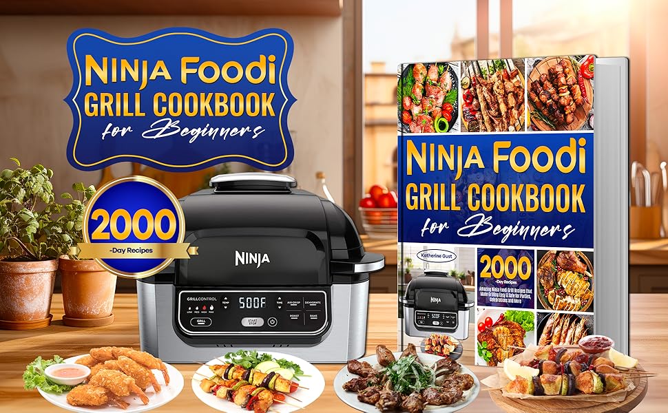 Ninja Foodi Grill Cookbook for Beginners Amazing Ninja Foodi Grill
