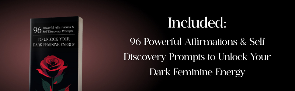 96 powerful affirmations to unlock your dark feminine energy