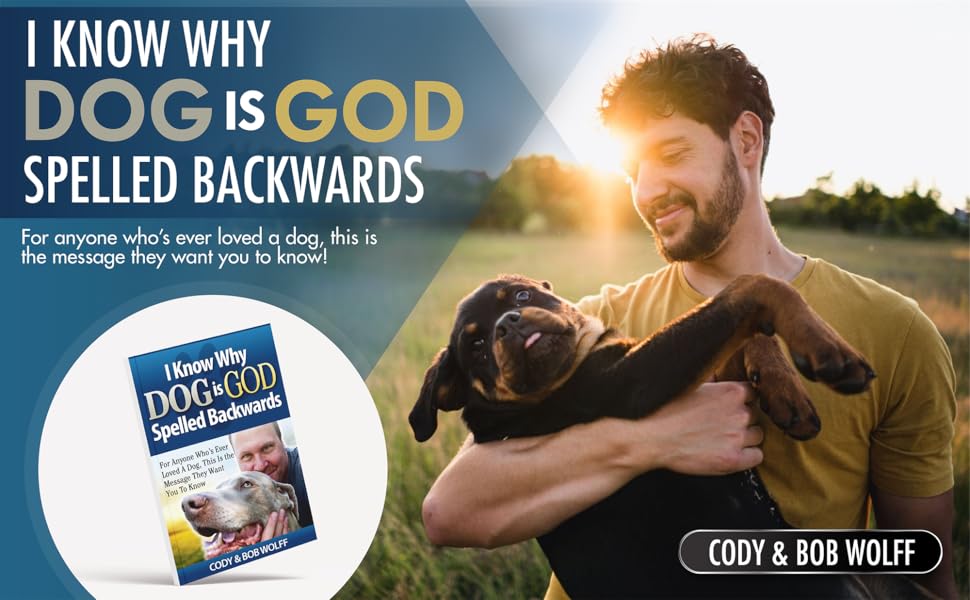 I Know Why Dog Is GOD Spelled Backwards