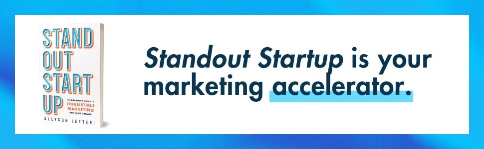 Standout Startup is your marketing accelerator