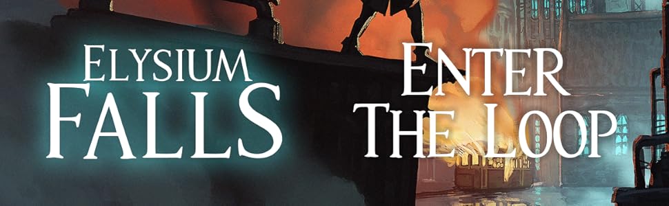 Elysium Falls: Enter the Loop
