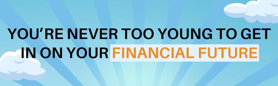 You’re never too young to get in on your financial future