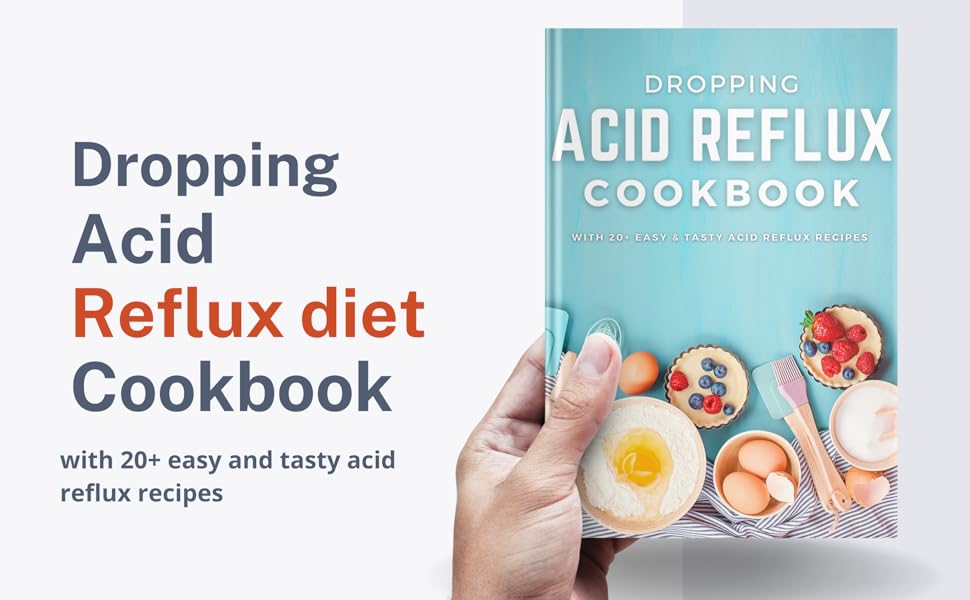 Dropping Acid Reflux diet Cookbook Acid Reflux Recipes book Gerd