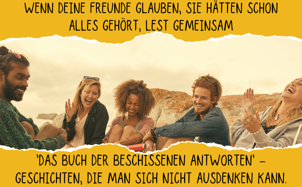 Das Buch der Beschissenen Antworten Antworten, die niemand erwartet Unschlagbar Witzig Ein